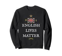 BRITAINS PATRIOTS BRITISH PRIDE SUPPORTERS ENGLISH LIVES UK Sweatshirt