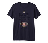BRITAINS Patriots British Pride Supporters Leave THE ECHR UK Premium T-Shirt