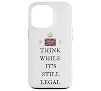 BRITAINS PATRIOTS BRITISH PRIDE SUPPORTERS LEGAL TO THINK UK Case for iPhone 13 Pro