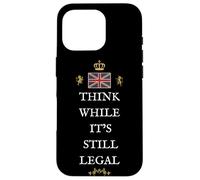 BRITAINS PATRIOTS BRITISH PRIDE SUPPORTERS LEGAL TO THINK UK Case for iPhone 16 Pro