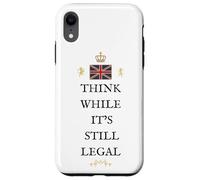 BRITAINS PATRIOTS BRITISH PRIDE SUPPORTERS LEGAL TO THINK UK Case for iPhone XR