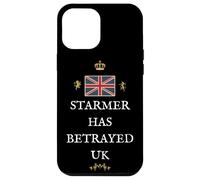 BRITAINS PATRIOTS BRITISH PRIDE SUPPORTERS STARMER BETRAY UK Case for iPhone 12 Pro Max