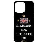 BRITAINS PATRIOTS BRITISH PRIDE SUPPORTERS STARMER BETRAY UK Case for iPhone 15 Pro Max