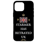 BRITAINS PATRIOTS BRITISH PRIDE SUPPORTERS STARMER BETRAY UK Case for iPhone 16 Pro Max