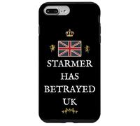 BRITAINS PATRIOTS BRITISH PRIDE SUPPORTERS STARMER BETRAY UK Case for iPhone 7 Plus/8 Plus