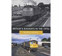 Britain's Railways in the 1970s