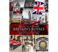 Britain's Royals: The House of Windsor