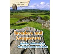 Britain's Settlement by the Anglo-Saxons and Scots (Early British History)
