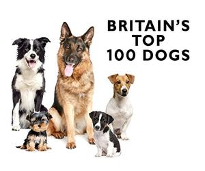 Britain's Top 100 Dogs