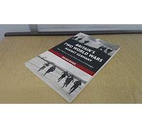 Britain's Two World Wars against Germany: Myth, Memory - Paperback NEW Brian Bo