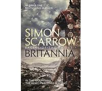 Britannia (Eagles of the Empire 14) by Simon Scarrow (2015-11-19)