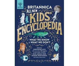Britannica All New Kids' Encyclopedia: What We Know & What We Don't by Christoph