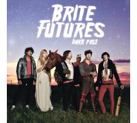 Brite Futures - Dark Past