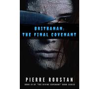 Brithanan: The Final Covenant: 4 (The Divine Covenant)