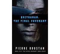 Brithanan: The Final Covenant (The Divine Covenant)