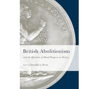 British Abolitionism and the Question of Moral Progress in History