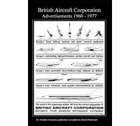 British Aircraft Corporation Advertisements 1960 - 1977 (British Aircraft Industry Adverts 1909-1980)