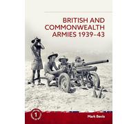 British and Commonwealth Armies 1939-43 (Helion Order of Battle)