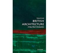 British Architecture: A Very Short Introduction (Very Short Introductions)