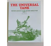 British Armour in the Second World War (Pt.2) (The Universal Tank)