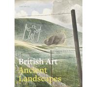 British Art: Ancient Landscapes
