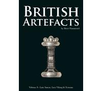 British Artefacts: Volume 3: Late Saxon, Late Viking & Norman (British Artefacts: Late Saxon, Late Viking & Norman)