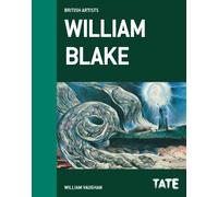 William Blake (British Artists): British Artists series (Tate British Artists)