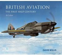 British Aviation: The First Half Century