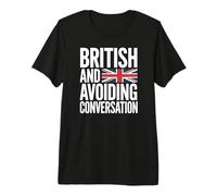 British Avoiding Conversation Union Flag Humorous Witty Premium T-Shirt