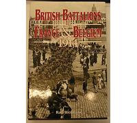 British Battalions in France and Belgium 1914