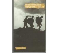 British Battles of World War I, 1914-15 (Uncovered Editions)