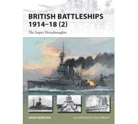 British Battleships 1914-18 (2) : The Super Dreadnoughts