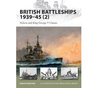 British Battleships 1939-45 (2) : Nelson and King George V Classes