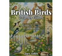 British Birds & Garden Visitors: Large Print Word Search (Britain's Natural Heritage Collection)