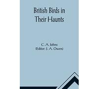 British Birds in Their Haunts