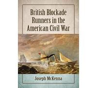British Blockade Runners in the American Civil War