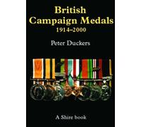 British Campaign Medals, 1914-2000: No. 393 (Shire Colour Album S.)