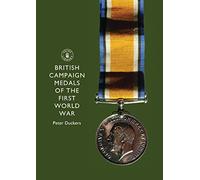 British Campaign Medals of the First World War: 636 (Shire Library)