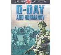 British Campaigns: D-Day And Normandy [DVD]