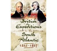 British Campaigns in the South Atlantic 1805-1807