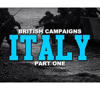 British Campaigns: Italy Part 1