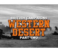 British Campaigns: Western Desert Part 2