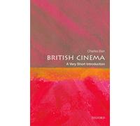 British Cinema : A Very Short Introduction