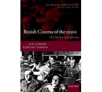 British Cinema of the 1950s by Sue Harper, Vincent Porter - 9780198159353