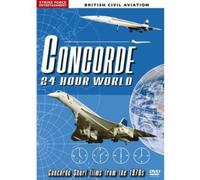 British Civil Aviation - Concorde: 24 Hour World [DVD] [2010]