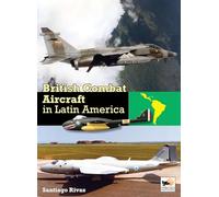 British Combat Aircraft in Latin America