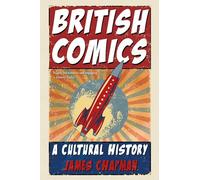 British Comics : A Cultural History