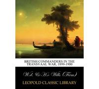 British commanders in the Transvaal War, 1899-1900