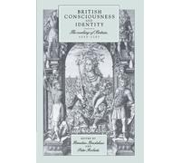 British Consciousness and Identity: The Making of Britain, 1533-1707
