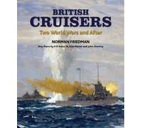 British Cruisers: Two World Wars and After